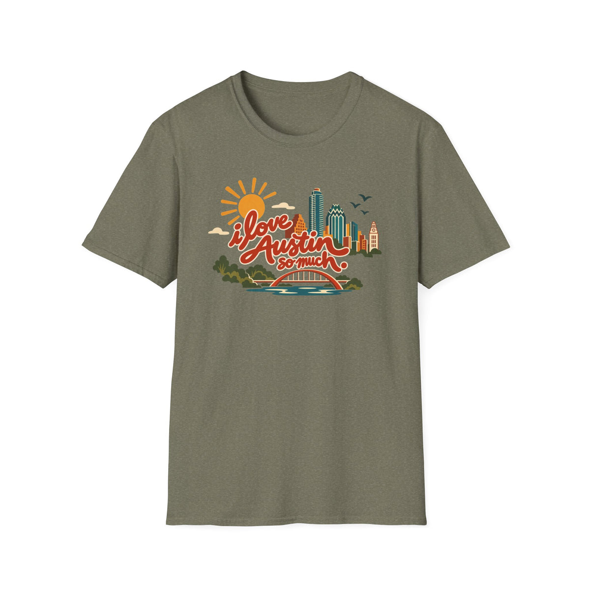I Love Austin So Much Cityscape T-Shirt – Classic Tee