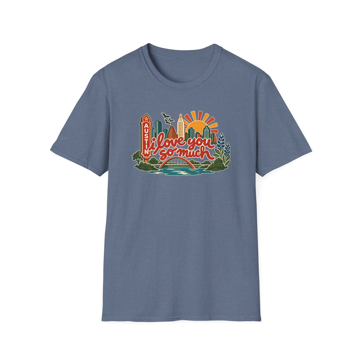 I Love You So Much Austin Cityscape T-Shirt – Classic Tee