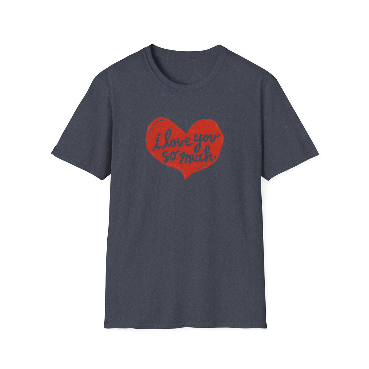 I Love You So Much Heart T-shirt – Classic Tee