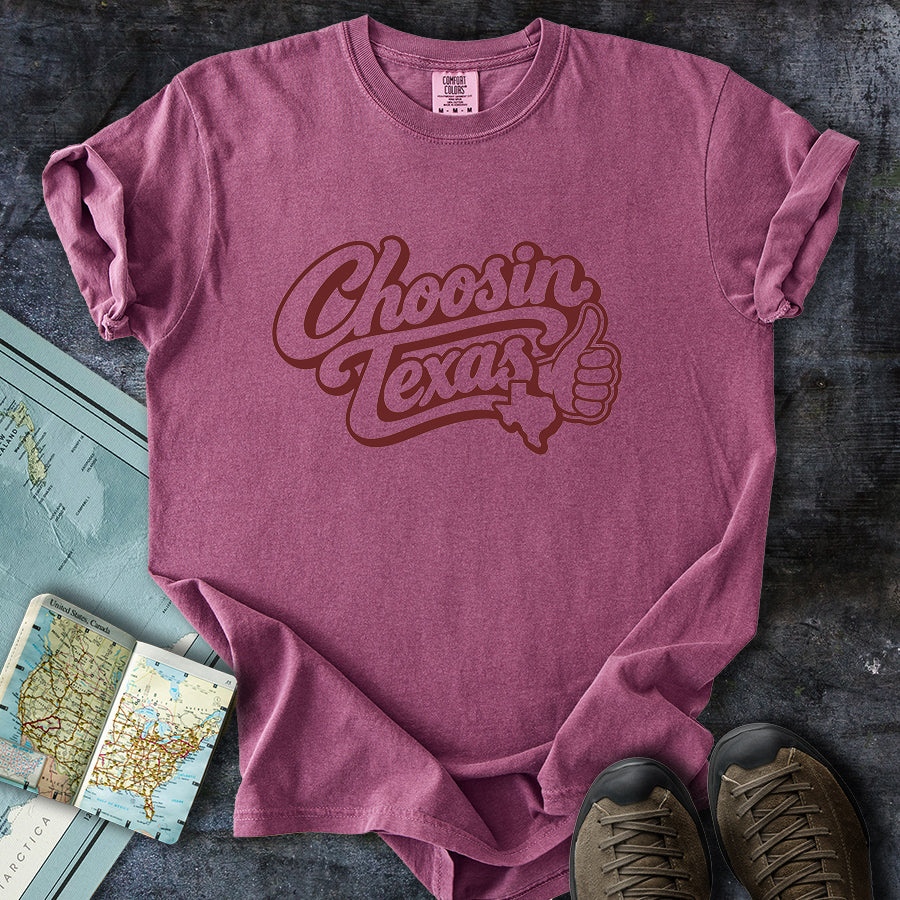 Choosin Texas Maroon T-Shirt