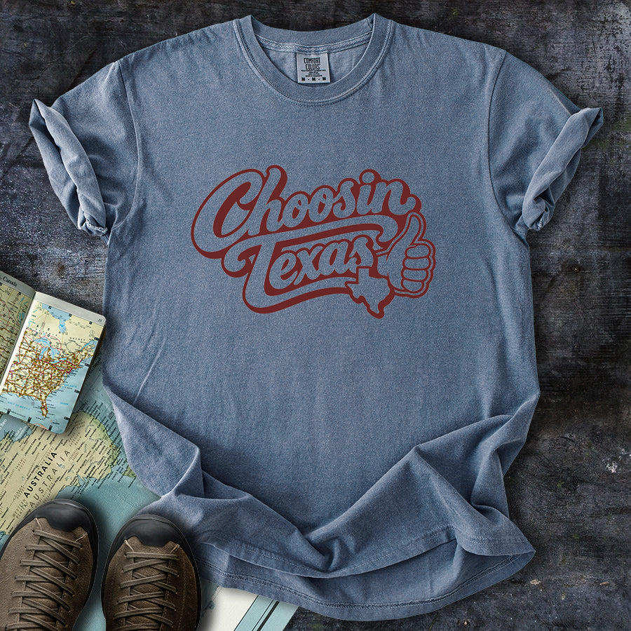 Choosin Texas Maroon T-Shirt
