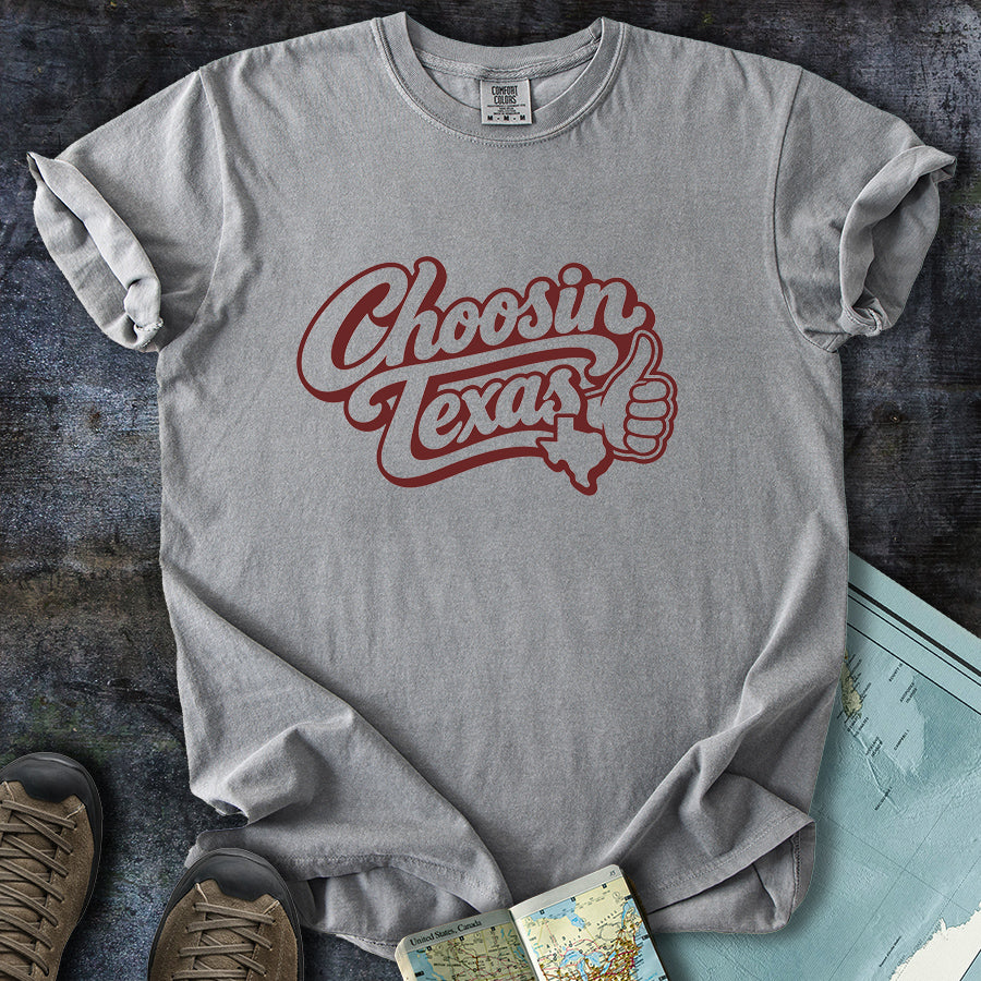 Choosin Texas Maroon T-Shirt