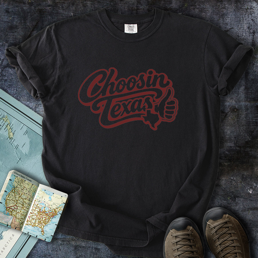 Choosin Texas Maroon T-Shirt