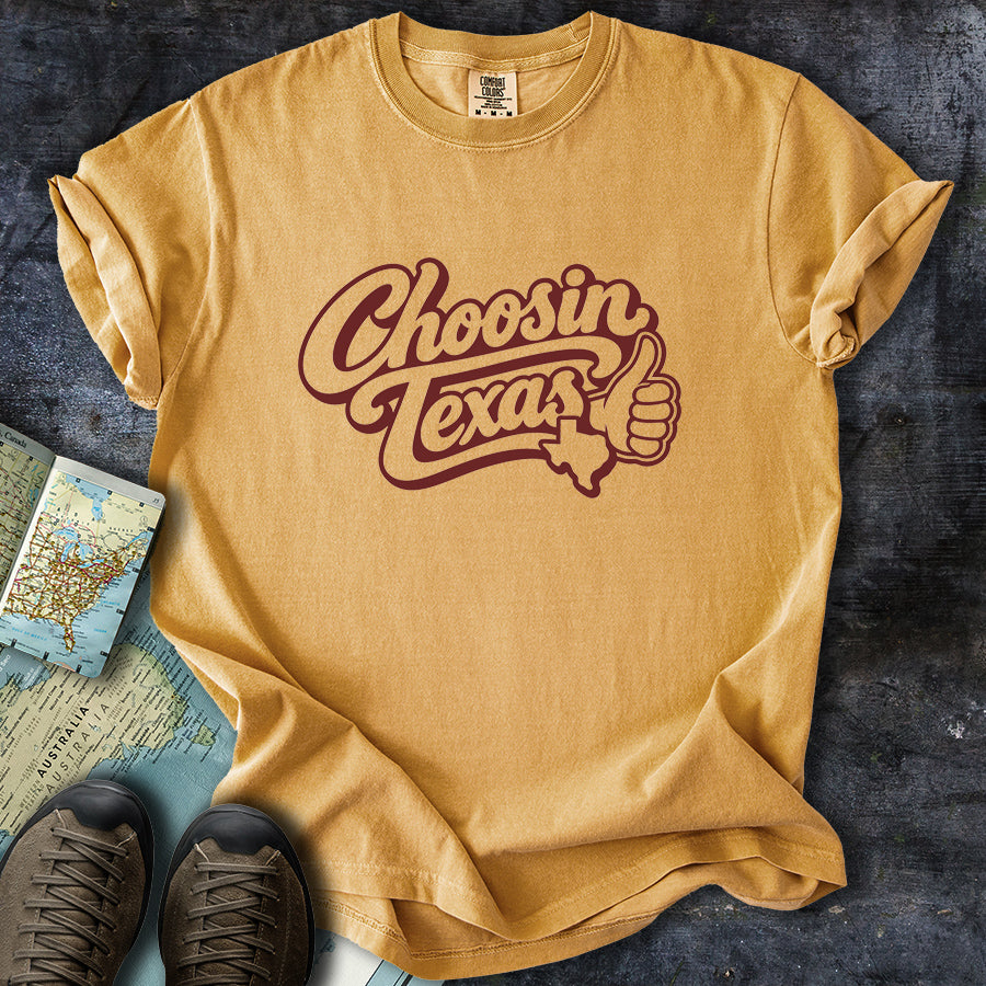 Choosin Texas Maroon T-Shirt