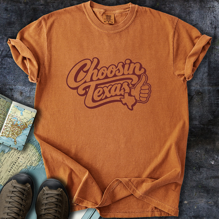 Choosin Texas Maroon T-Shirt