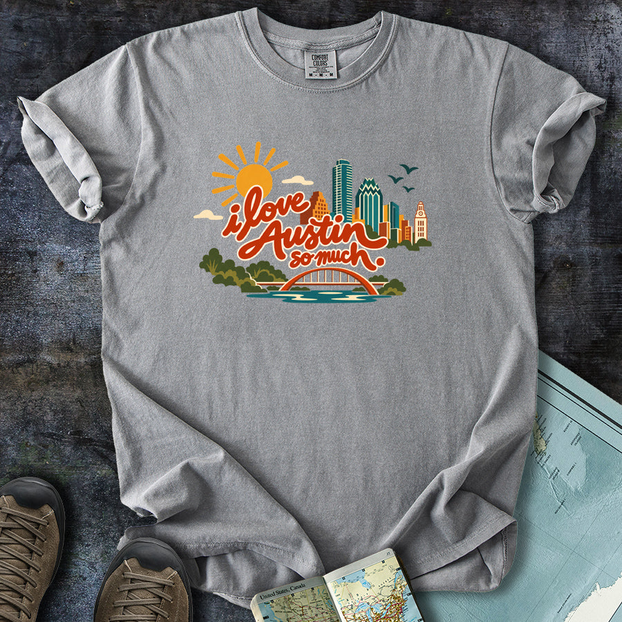I Love Austin So Much Cityscape T-Shirt