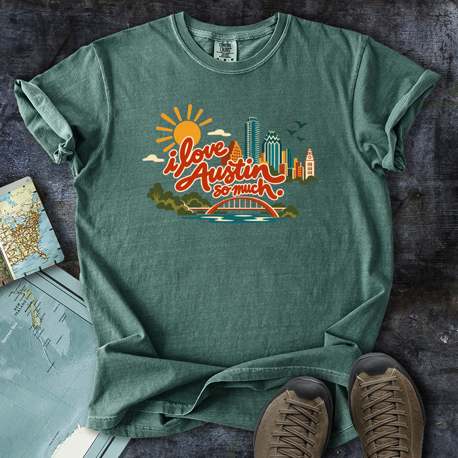 I Love Austin So Much Cityscape T-Shirt