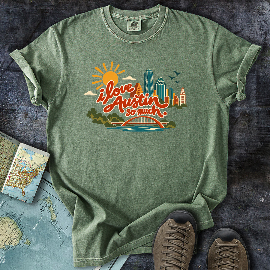 I Love Austin So Much Cityscape T-Shirt