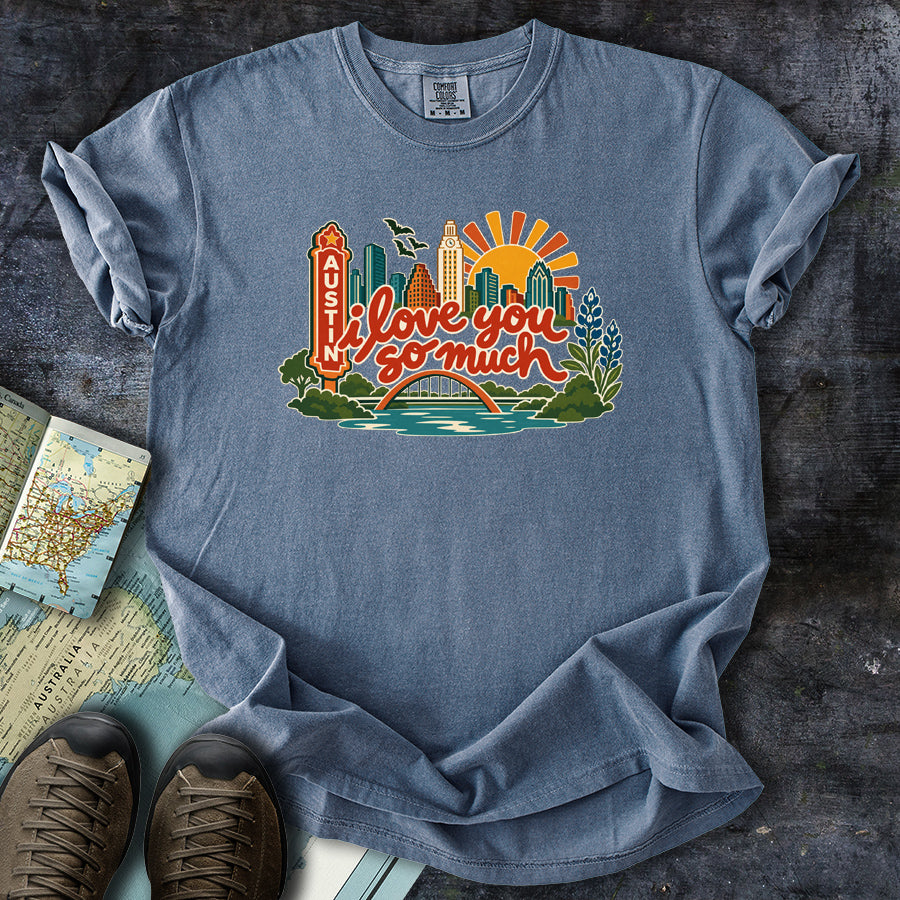 I Love You So Much Austin Cityscape T-Shirt