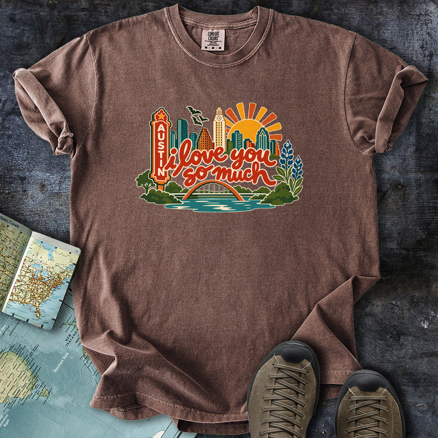 I Love You So Much Austin Cityscape T-Shirt