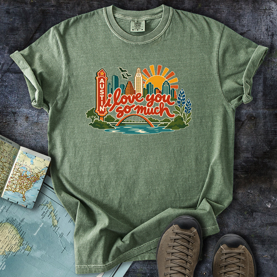 I Love You So Much Austin Cityscape T-Shirt