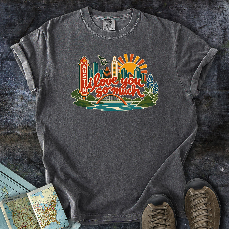I Love You So Much Austin Cityscape T-Shirt